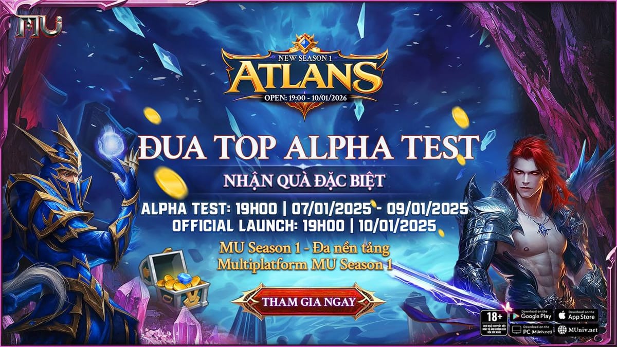 Chuỗi sự kiện đua TOP ALPHATEST - NHẬN BLINDBOX MÔ HÌNH TẠI MÁY CHỦ ATLANS